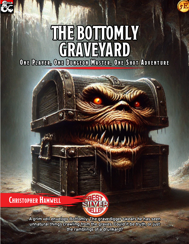 The Bottomly Graveyard: One Player, One Dungeon Master, One Shot Adventure