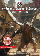 Of Gangs, Guilds & Groups - Groups of Realms