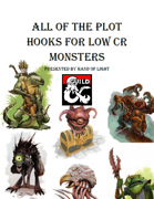All of the Plot Hooks for Low CR Monsters