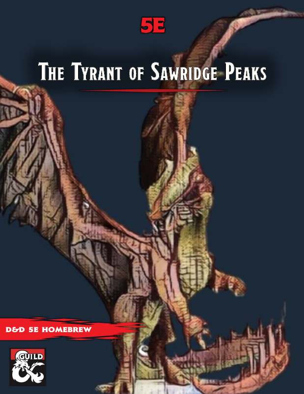 The Tyrant of Sawridge Peaks - Dungeon Masters Guild | DriveThruRPG