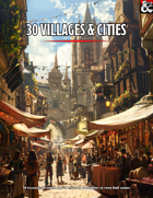 30 Villages and Cities for D&D