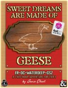 [Roll20] Sweet Dreams are Made of Geese (FR-DC-WATERDEEP-GSZ)