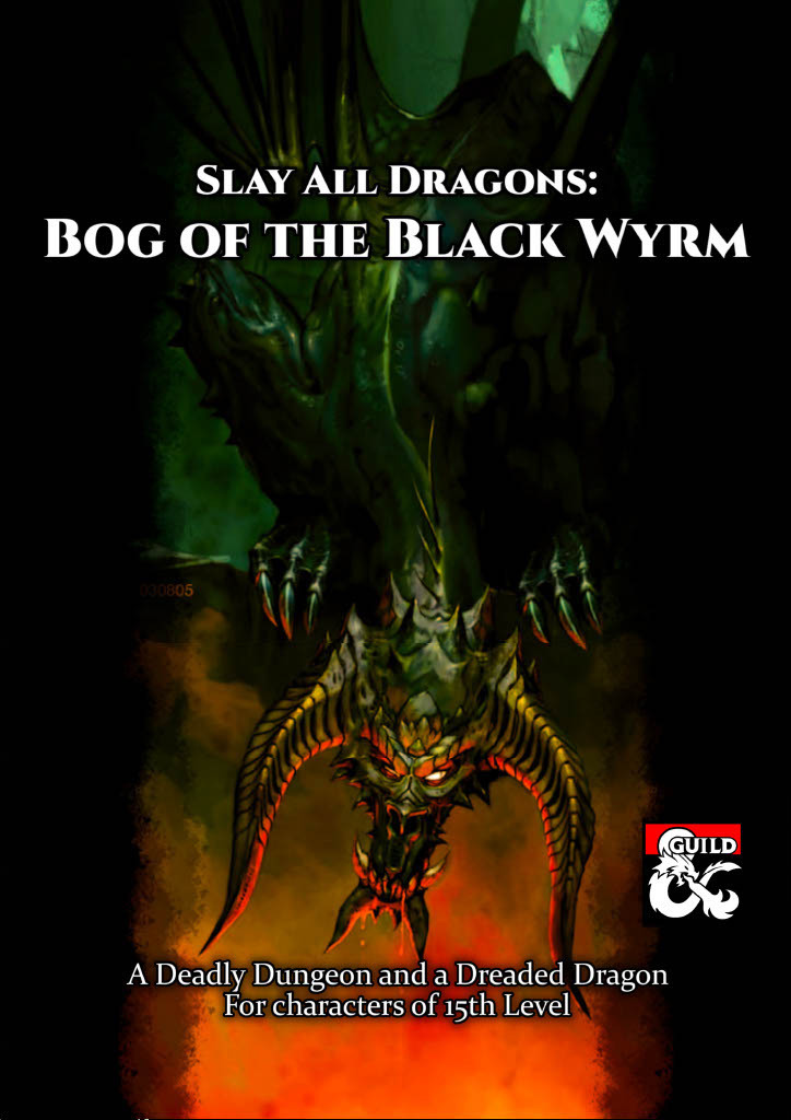Slay All Dragons: Bog of the Black Wyrm