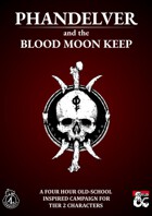 FR-DC-BMK Phandelver and the Blood Moon Keep [BUNDLE]