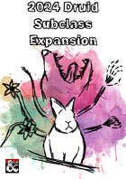 2024 Druid Subclass Expansion