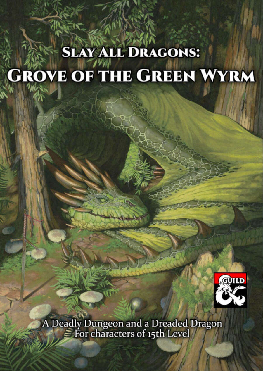 Slay All Dragons: Grove of the Green Wyrm