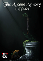 The Arcane Armory 1: Blades