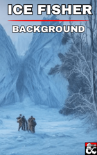 Ice Fisher - Background