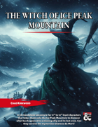 The Witch of Ice Peak Mountain: Final Adventure of the Coven Trilogy - A Two-Session Adventure