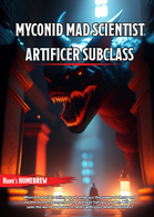 Artificer Subclass: Myconid Mad Scientist