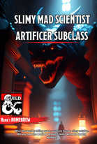 Artificer Subclass: Slimy Mad Scientist
