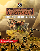 Quarry of Elemental Chaos - Tales From Greyhawk