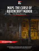 Maps: The Curse of Ravencroft Manor