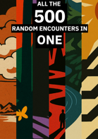 ALL THE 500 RANDOM ENCOUNTERS IN ONE [BUNDLE]