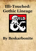 Illi-Touched: Gothic Lineage