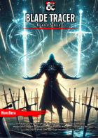 Blade Tracer - D&D 5e 2024 Fighter Subclass