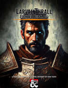 Larval Thrall