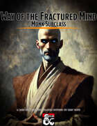 Way of the Fractured Mind