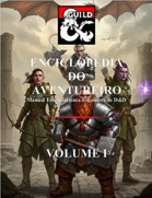 ENCICLOPÉDIA DO AVENTUREIRO - Volume I