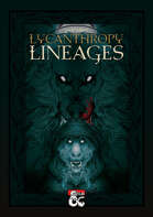 gothHoblin's Lycanthropy Lineages