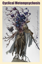 Cyclical Metempsychosis
