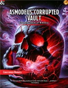 Asmodeus' Corrupted Vault: Expanding Chains of Asmodeus