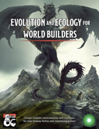 Evolution and Ecology for World Builders