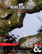 Monk Subclass: Way of Flowing Water