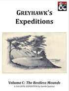 Greyhawk's Expeditions - Volume C: The Restless Mounds