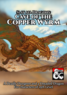 Slay All Dragons: Cave of the Copper Wyrm