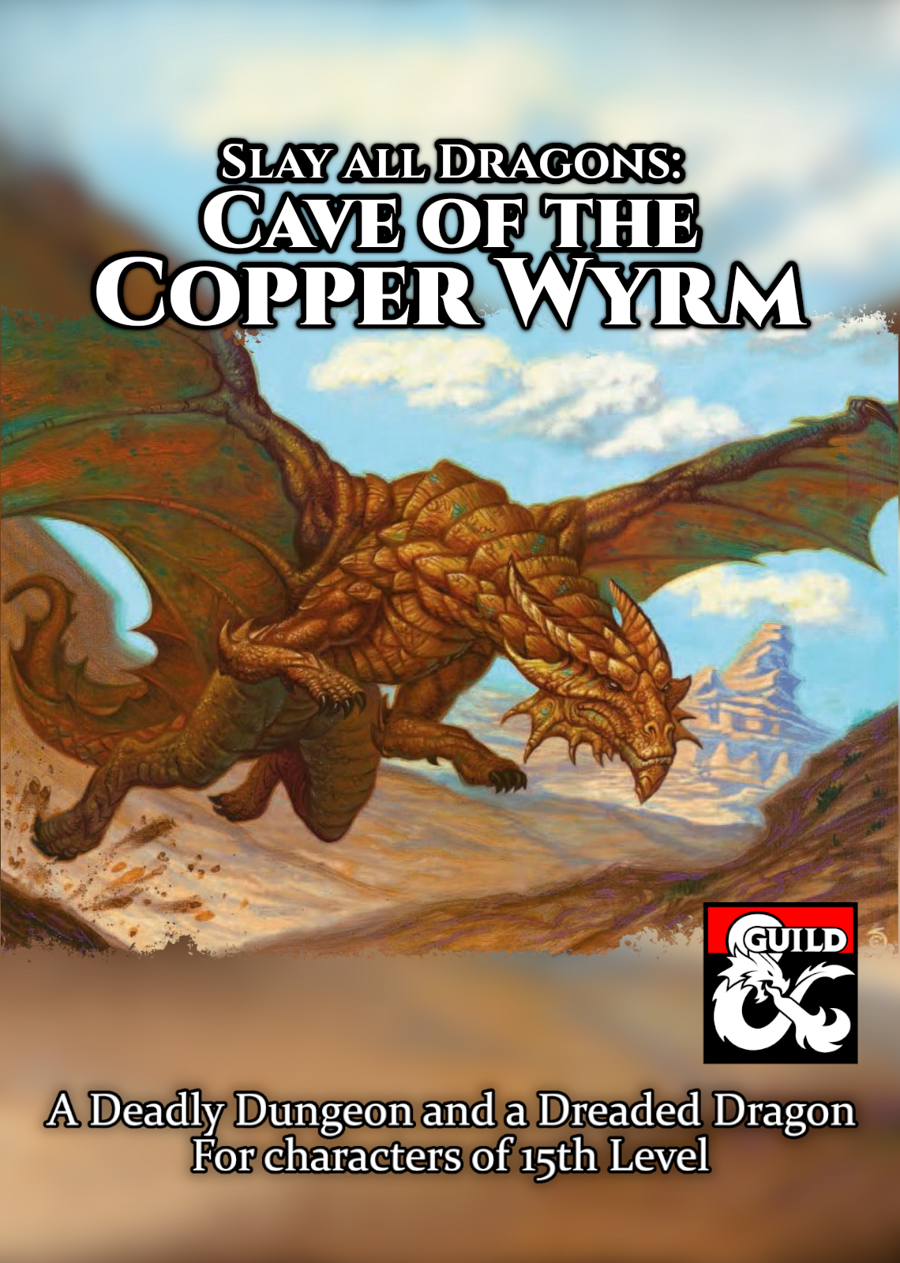 Slay All Dragons: Cave of the Copper Wyrm
