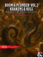 Boom & Plunder: Vol 2 Krakens & Kegs