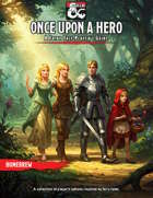 Once Upon a Hero: A Fairy Tale Player's Guide