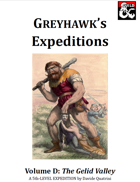 Greyhawk's Expeditions - Volume D: The Gelid Valley