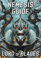 Nemesis Guide: Lord of Blades