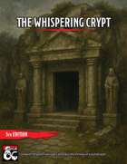 The Whispering Crypt - A 2 Hour Adventure