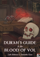 Duran's Guide to the Blood of Vol