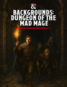Backgrounds: Dungeon of the Mad Mage