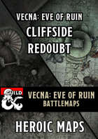 Vecna Eve of Ruin: Chapter 10 - Cliffside Redoubt Battlemaps