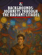 Backgrounds: Journeys through the Radiant Citadel