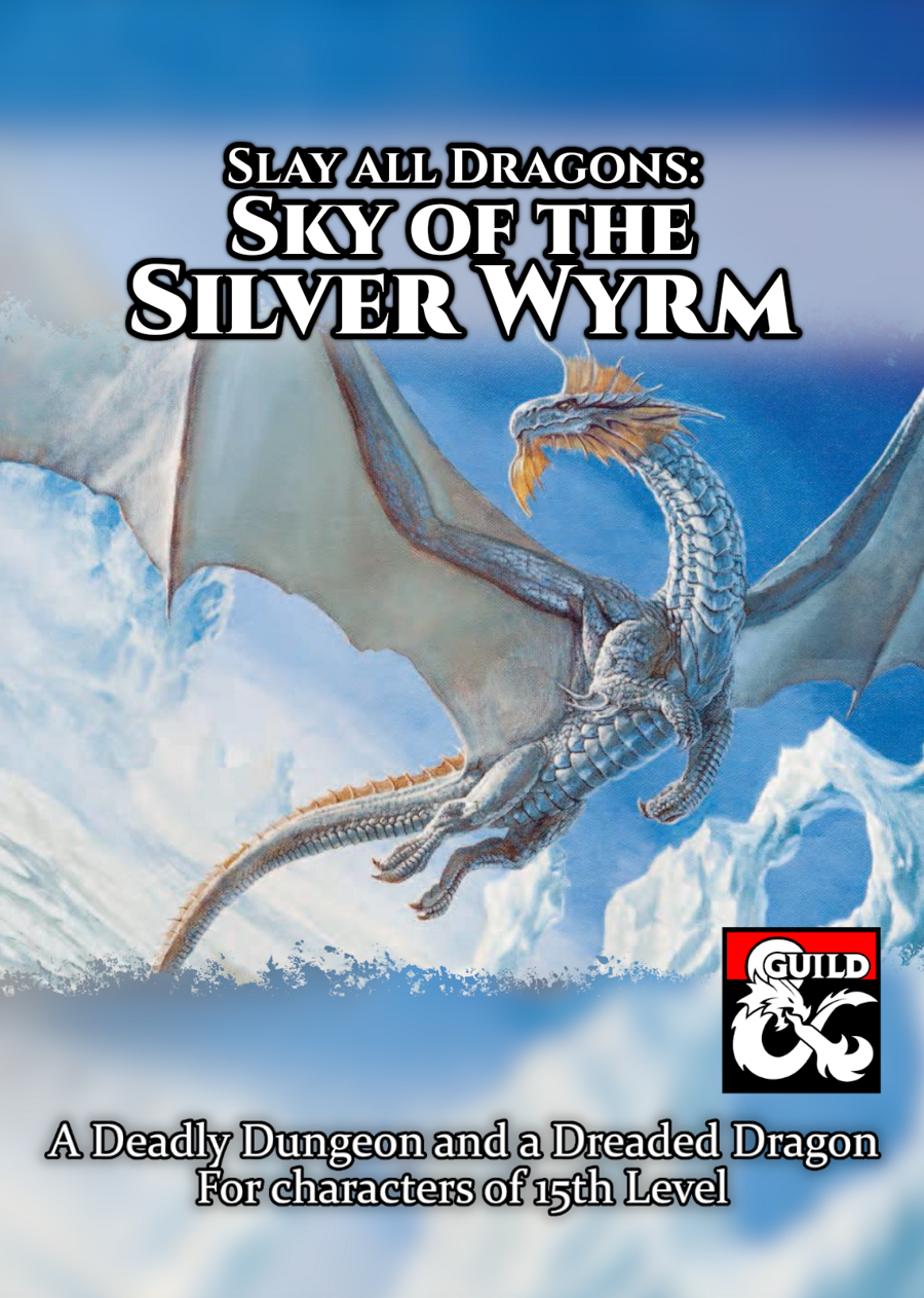 Slay All Dragons: Sky of the Silver Wyrm