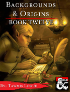 Backgrounds & Origins: Book Twelve