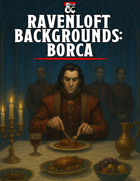 Ravenloft Backgrounds: Borca
