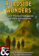 Roadside Wonders: Travel-Themed Sidequests for D&D Adventurers