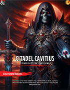 Citadel Cavitius: Expanding Vecna's Greyhawk