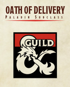 Paladin Subclass: Oath of Delivery