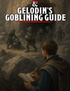 Gelodin's Goblining Guide