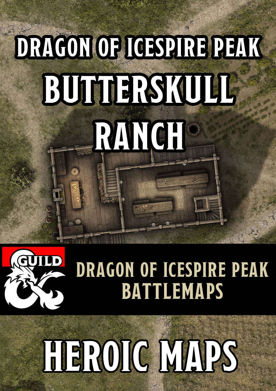 Dragon of Icespire Peak: Butterskull Ranch Battlemaps