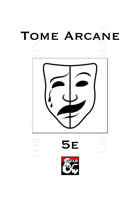 A Tome Arcane - a 5e spell compilation.
