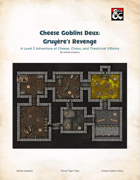 Cheese Goblins Deux: Gruyère’s Revenge